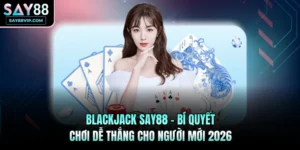 Blackjack Say88