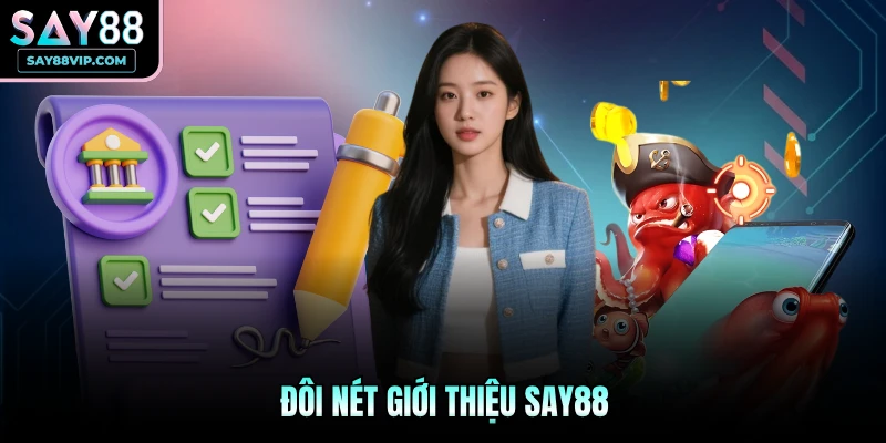 Đôi nét giới thiệu Say88